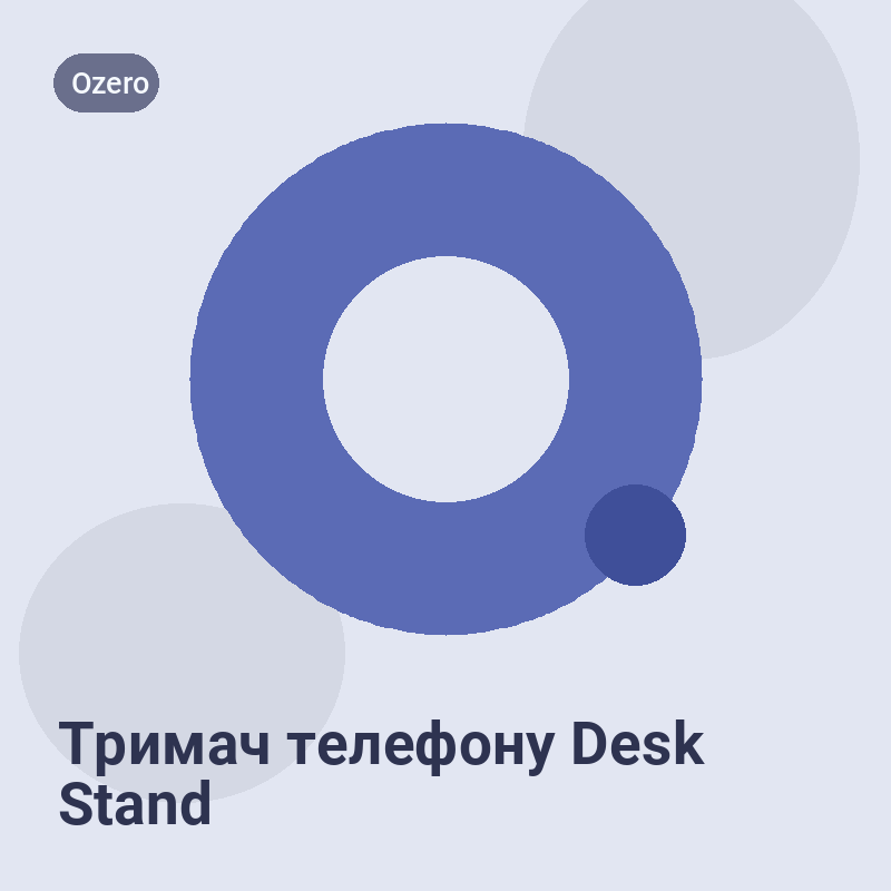 Phone holder Desk Stand